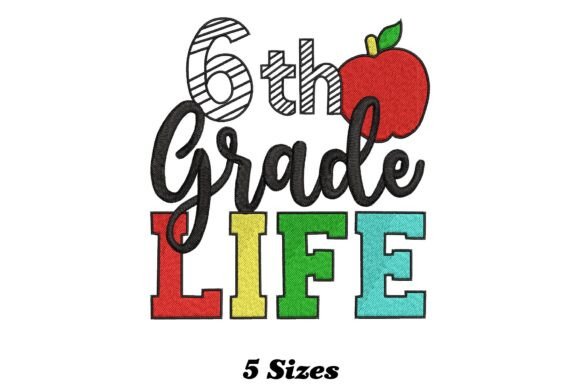 6th Grade Life: A Playful Embroidery Design for Every Stitch