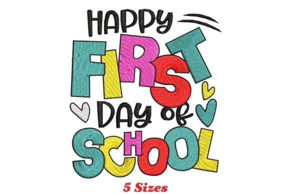 Happy First Day of School Embroidery Design