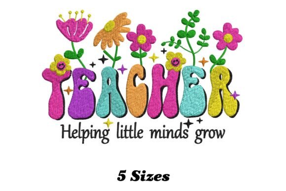 Teacher Helping Little Minds Grow Embroidery